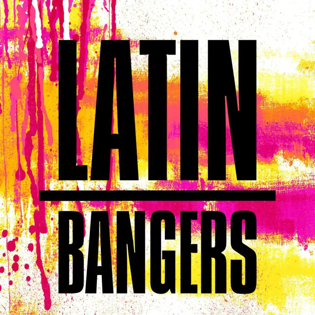 Latin Bangers