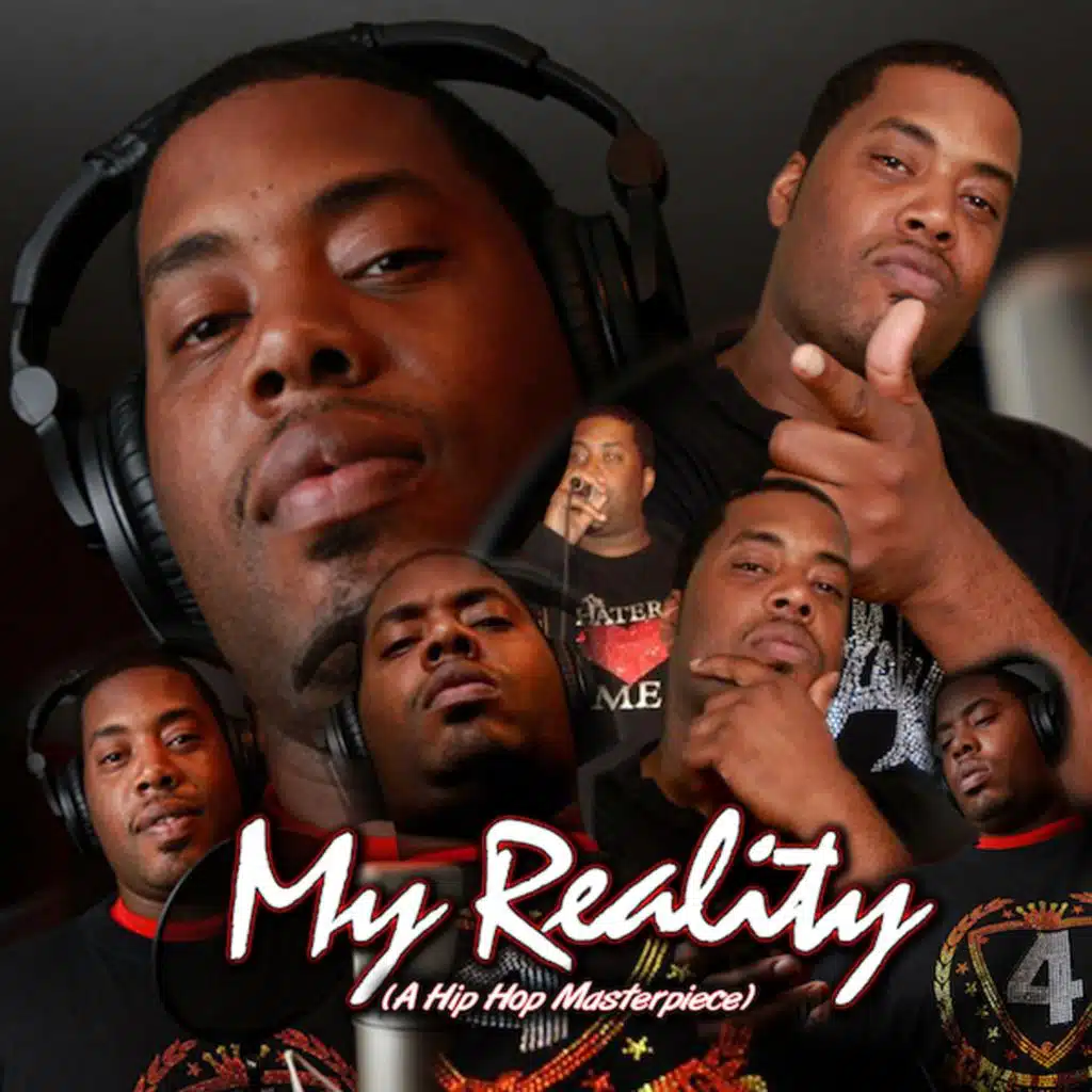 MY REALITY (A HIP HOP MASTERPIECE)