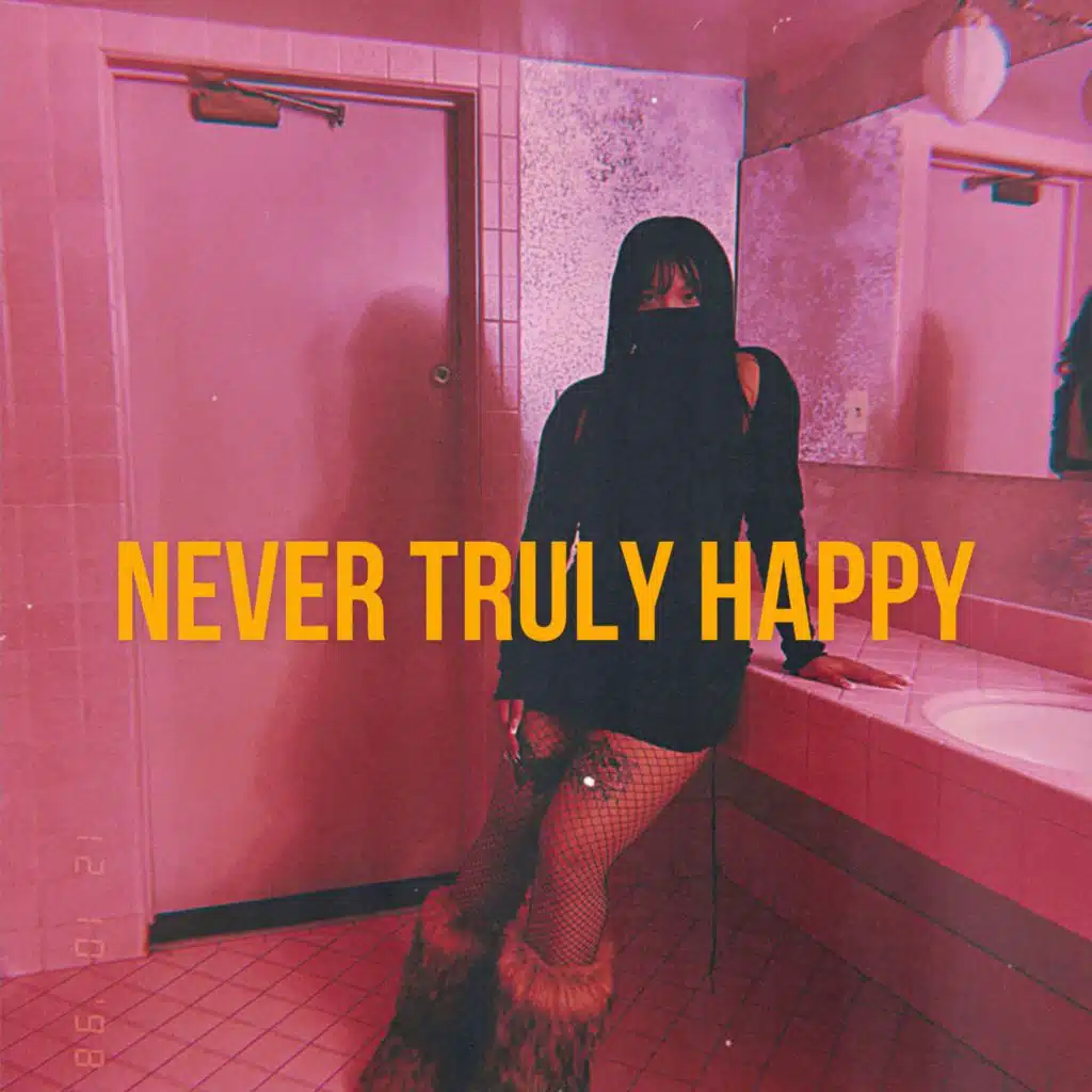 Never Truly Happy