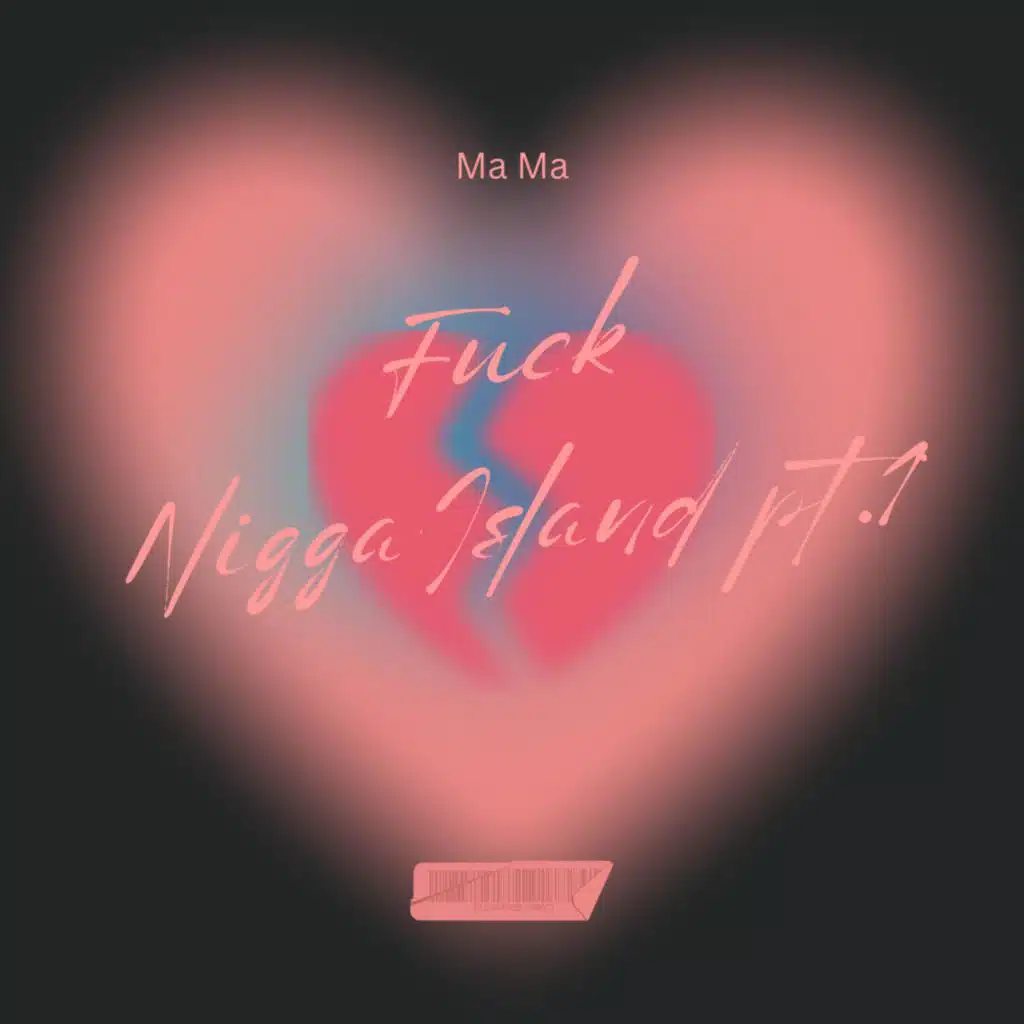 Fuck Nigga Island, Pt. 1