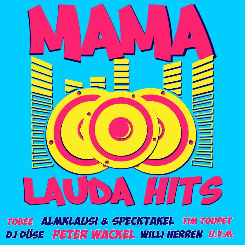 Mama Laudaaa Hits