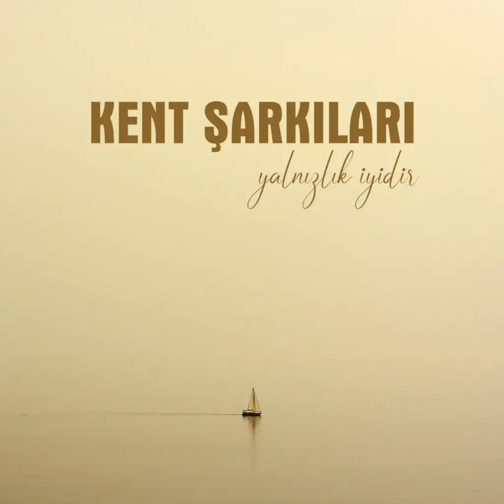 Kent Şarkıları