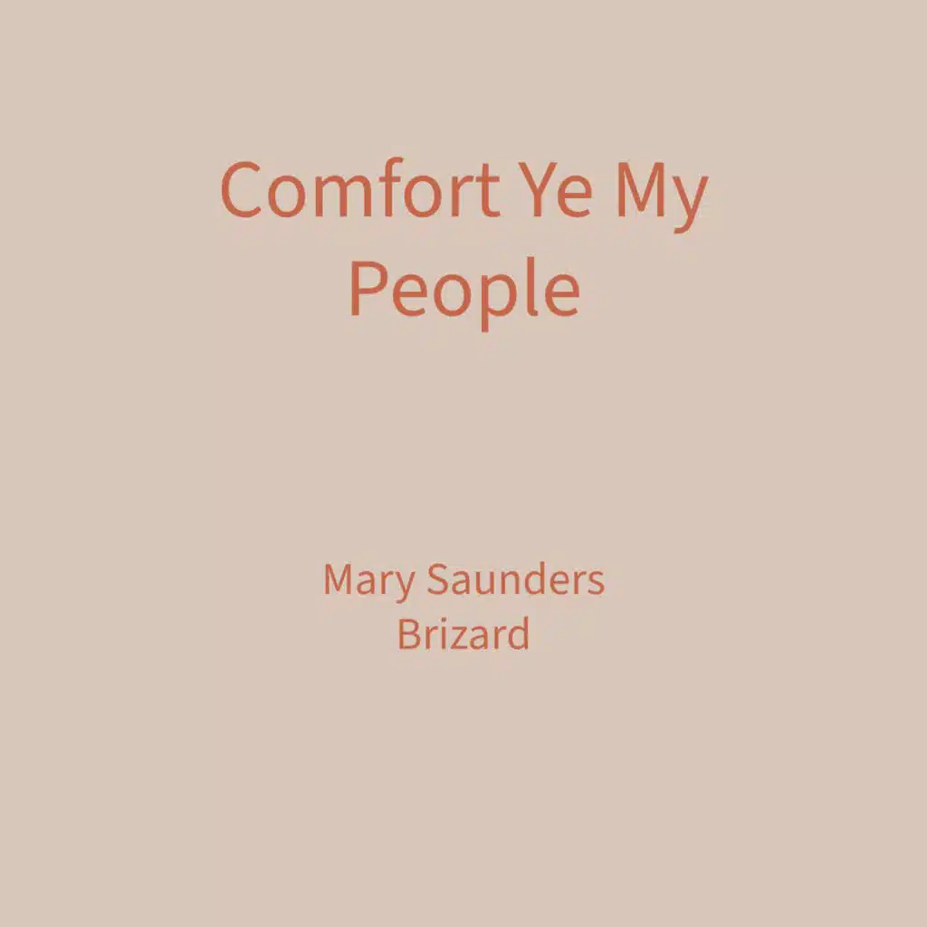 Comfort Ye My People