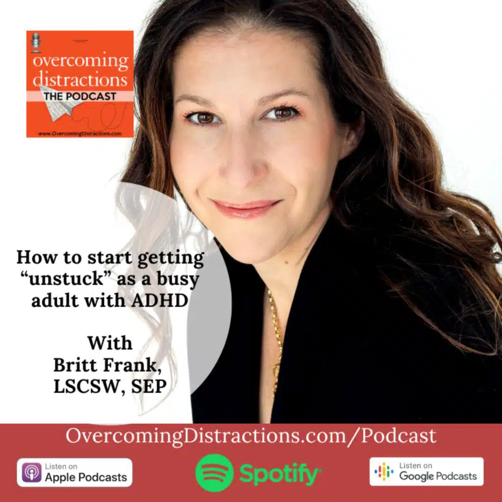 How to start getting "unstuck" as a busy adult with ADHD
