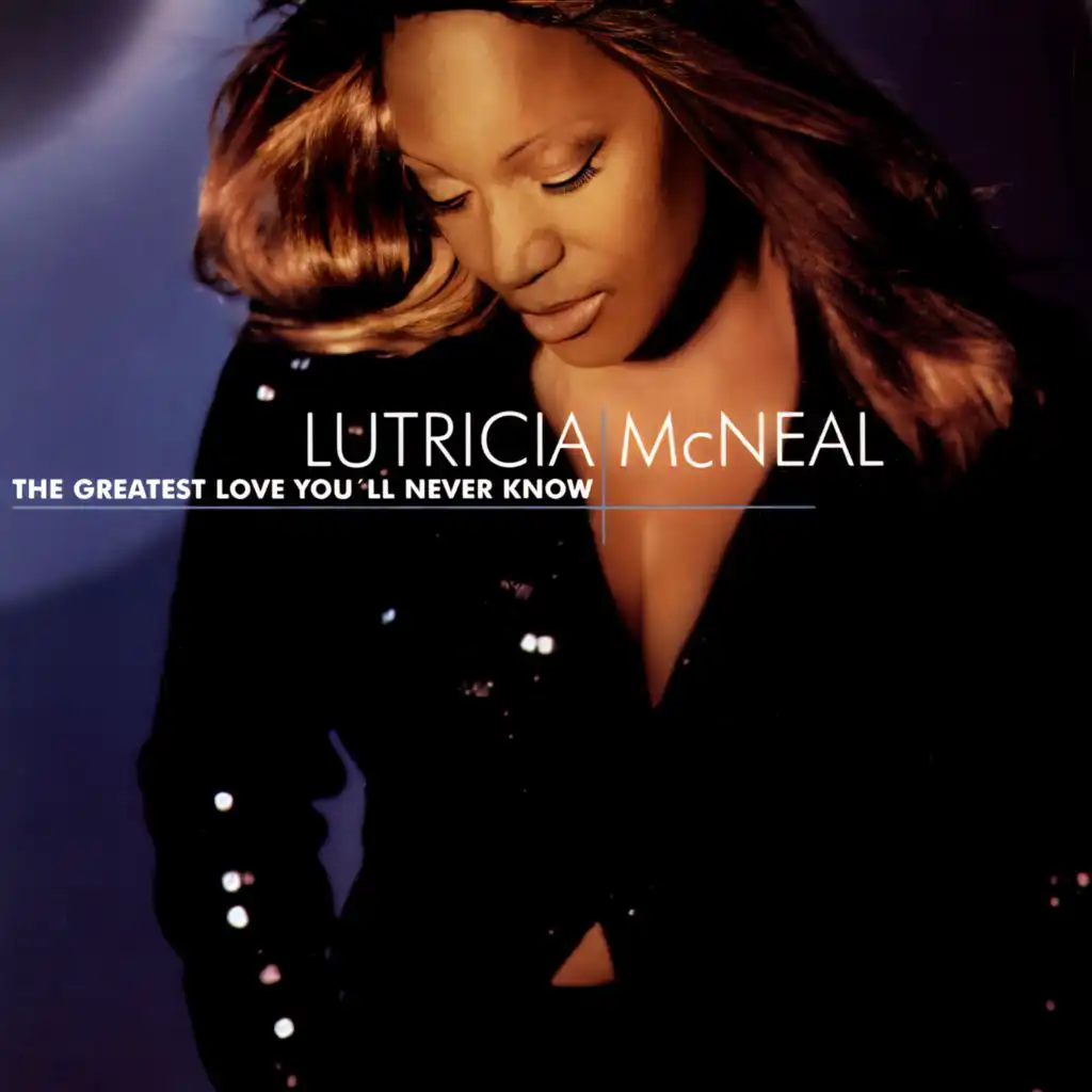 The Greatest Love You'll Never Know (Radio Edit)