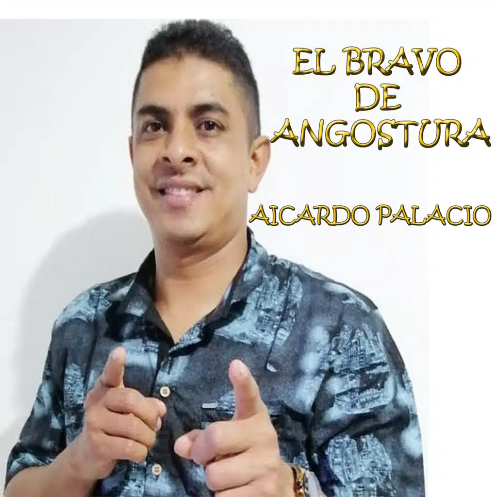 EL BRAVO DE ANGOSTURA
