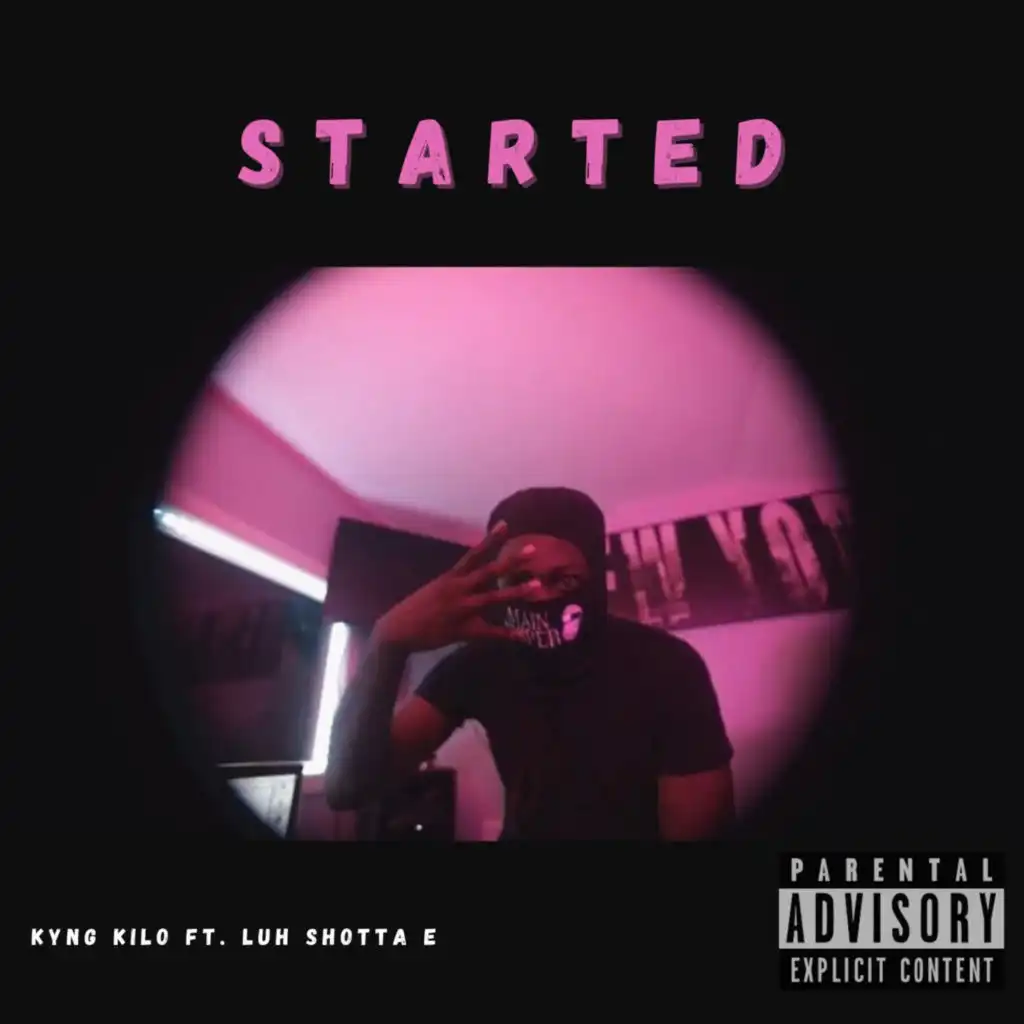 Started (feat. Luh Shotta E)