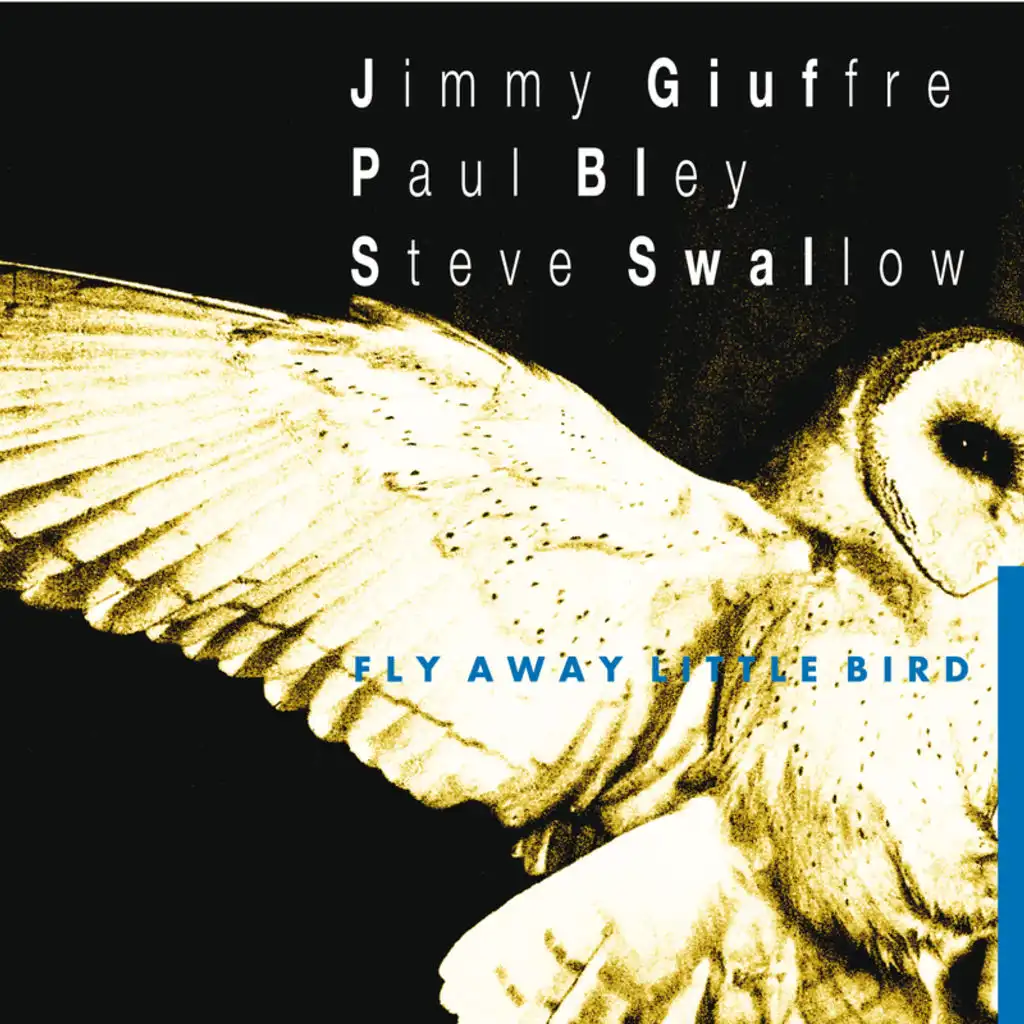 Jimmy Giuffre, Paul Bley & Steve Swallow