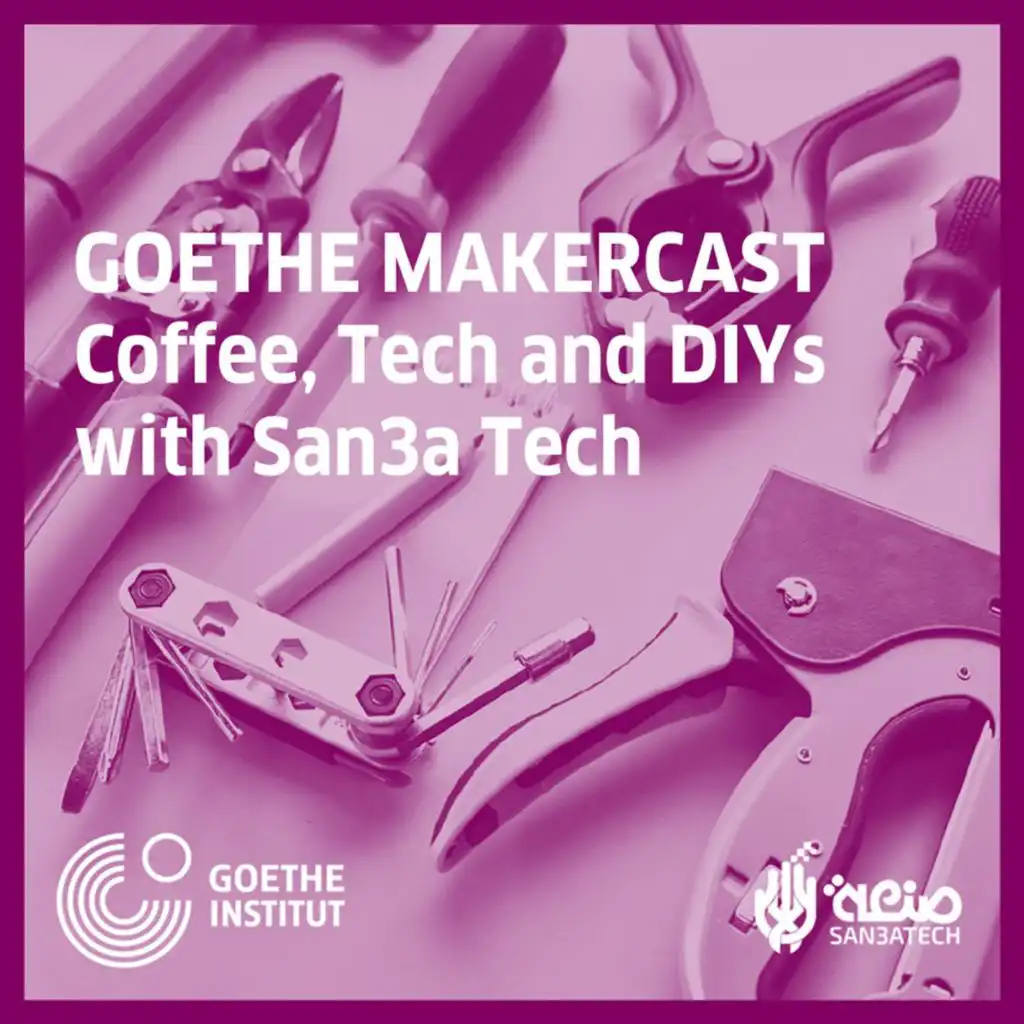 Goethe MakerCast | جوته مايكر كاست