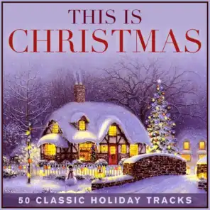 This Is Christmas - 50 Classic Holiday Tracks