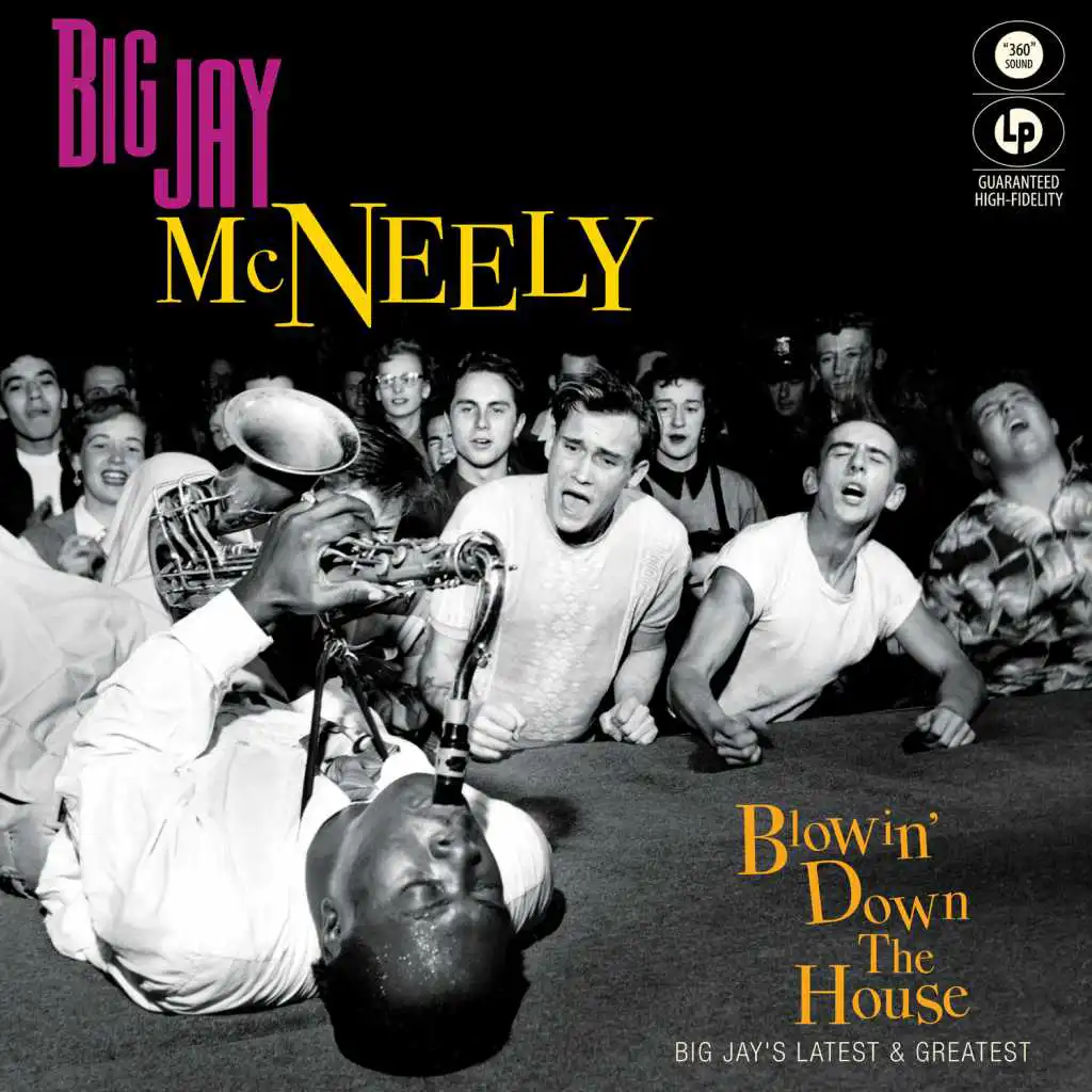 Blowin' Down the House - Big Jay's Latest & Greatest