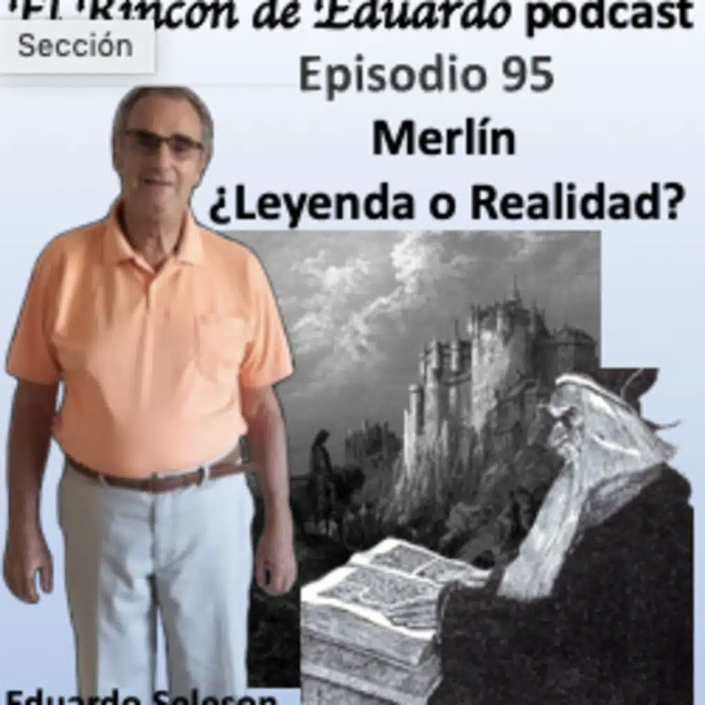 Episodio 95 Merlín ¿Leyenda o Realidad?