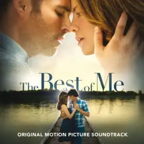 The Best Of Me (Original Motion Picture Soundtrack)