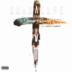Guadalupe (Remix) [feat. Alexio La Bruja]