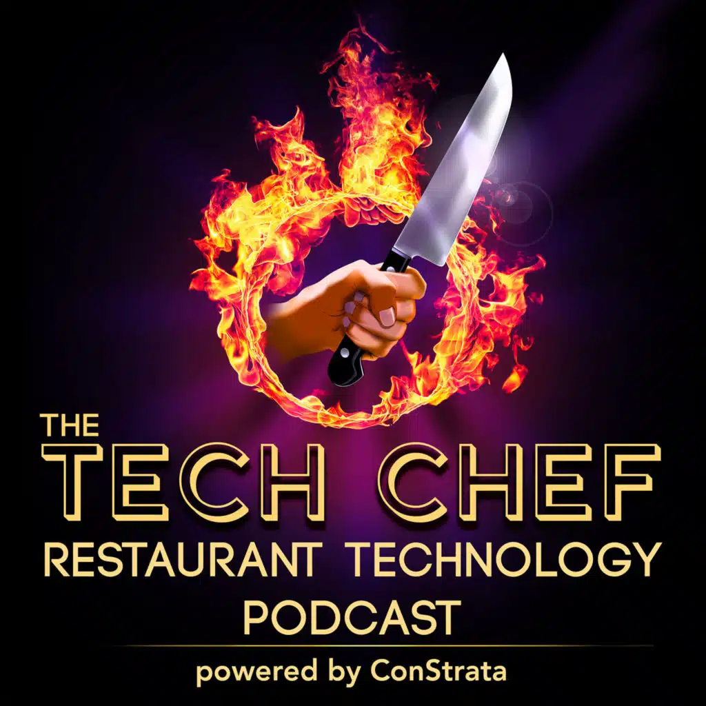 The Tech Chef, Restaurant, Hospitality and Hotel Technology Business Podcast