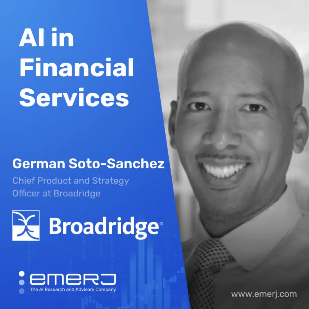 Essentials for Leveling-Up Strategy with AI - with German Soto-Sanchez of Broadridge