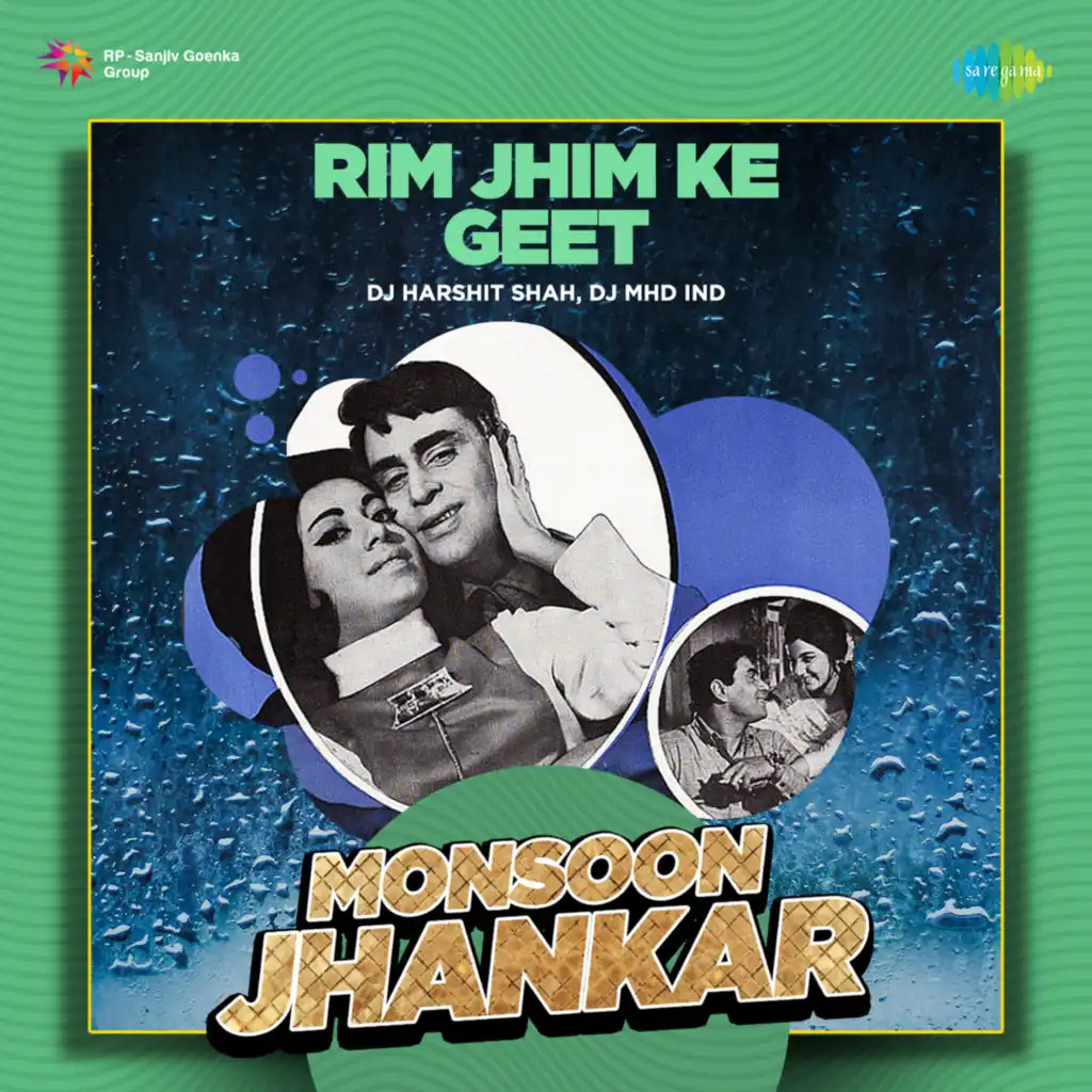 Rim Jhim Ke Geet (Monsoon Jhankar)