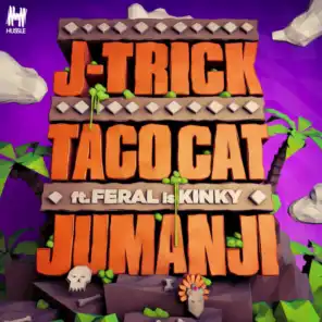 Jumanji (feat. FERAL is KINKY & Autoerotique)