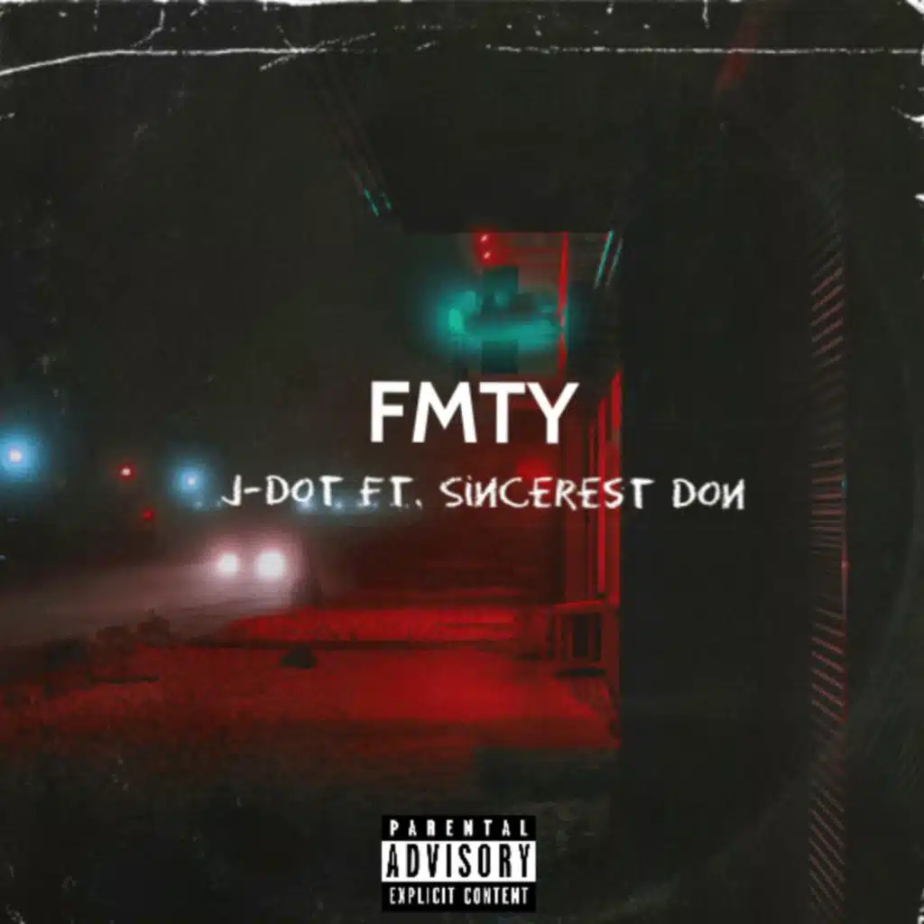 FMTY (feat. Sincerest Don)