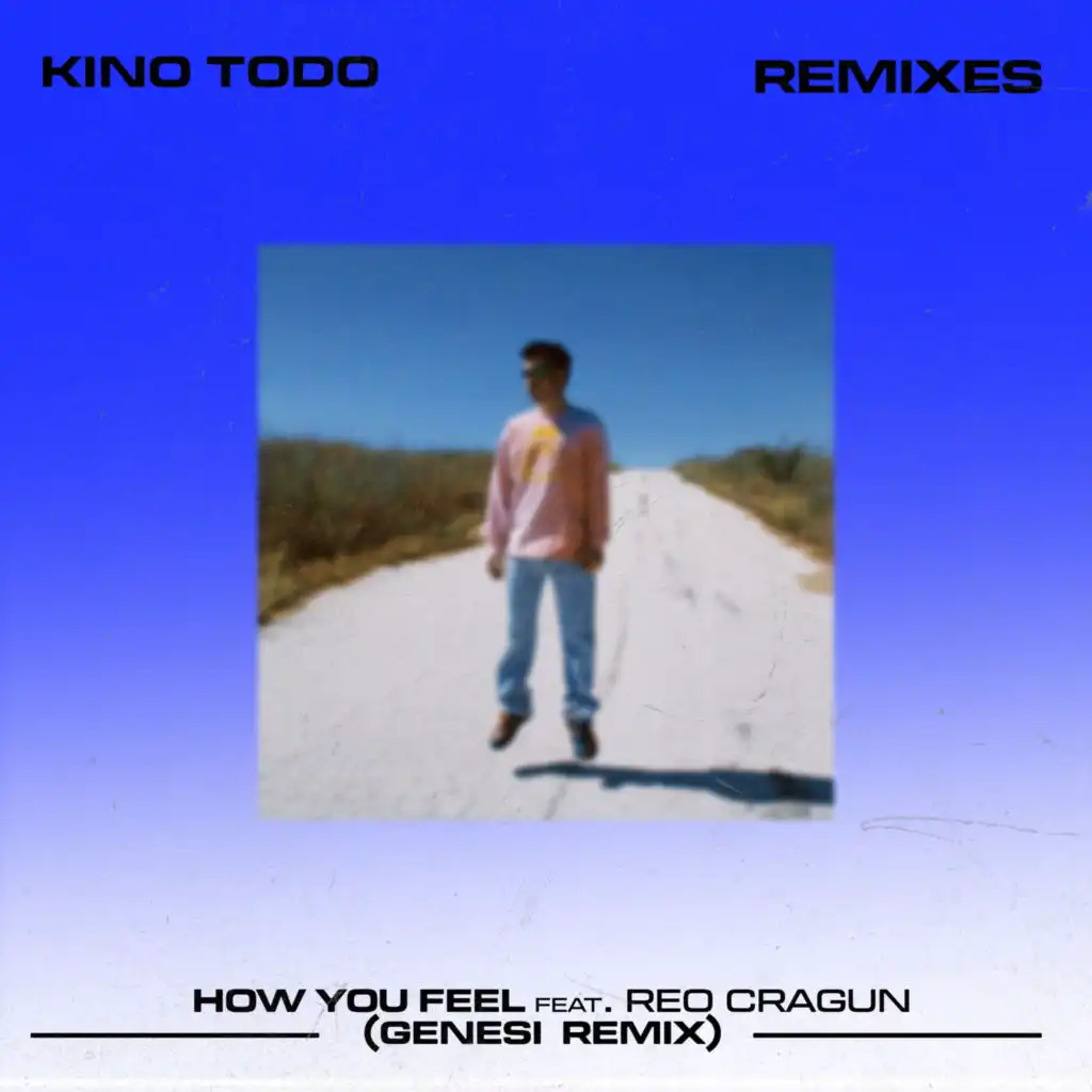 How You Feel (feat. Reo Cragun & GENESI)