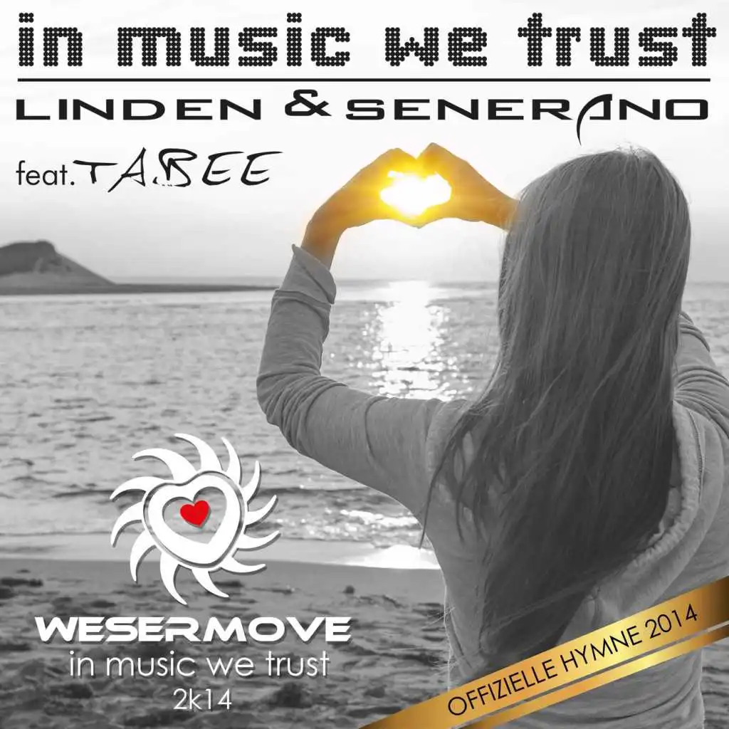 In Music We Trust (Official Wesermove Hymn 2014) (Club Version) [feat. Tabee]