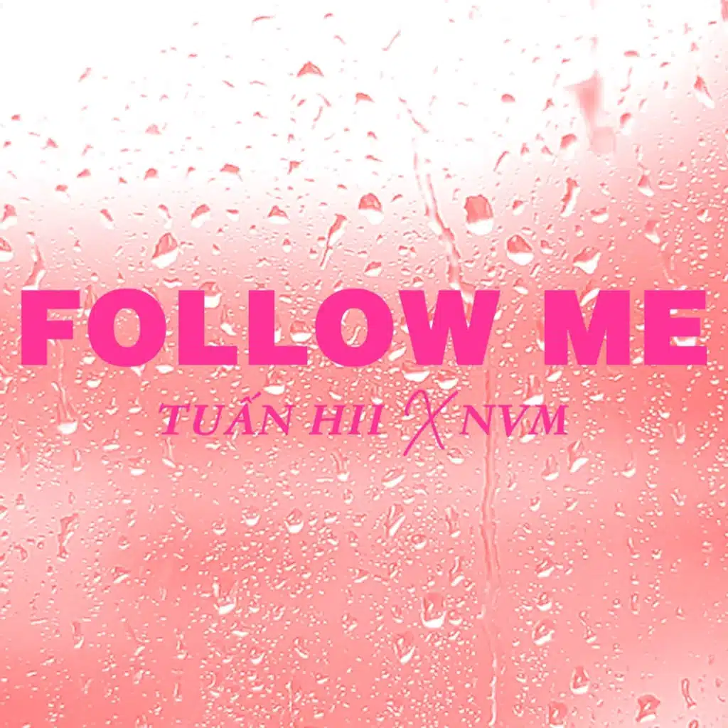 Follow Me