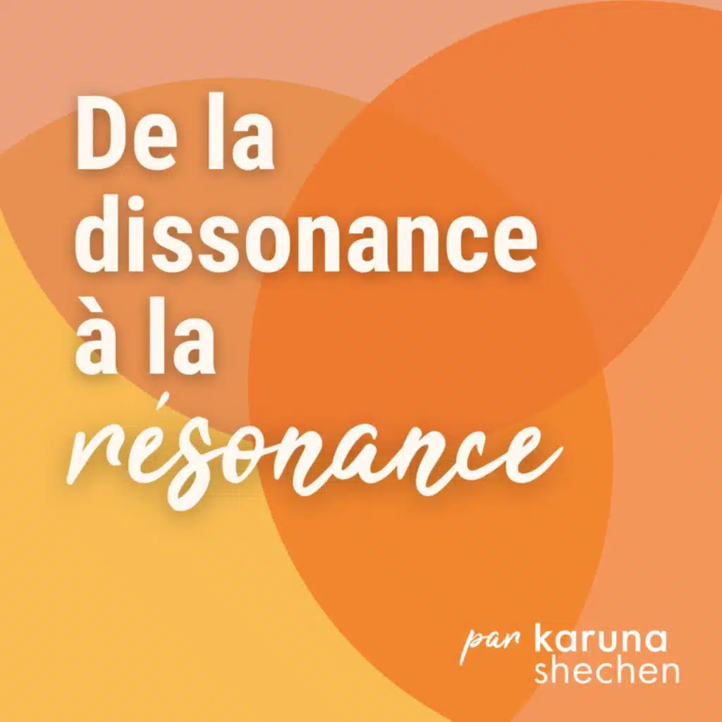 De la dissonance à la résonance (2/2)