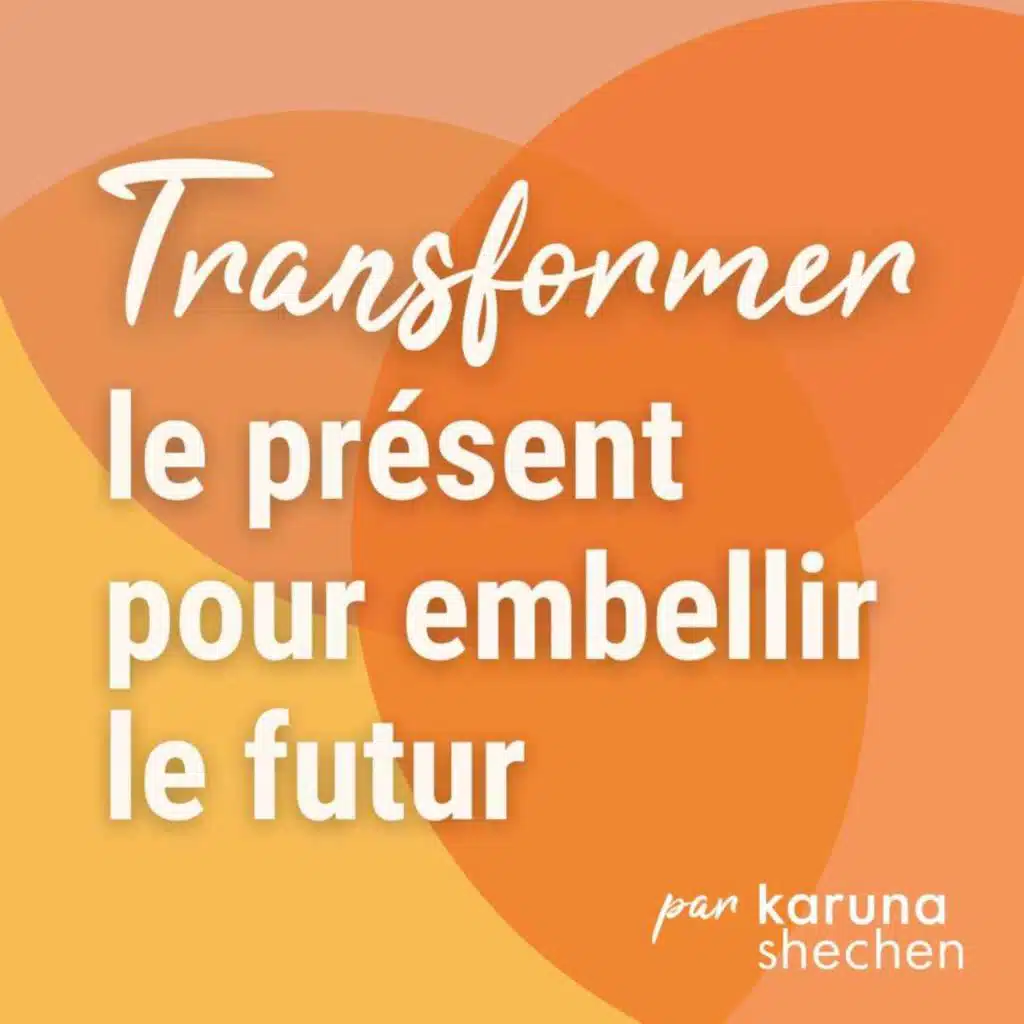 Transformer le présent pour embellir le futur