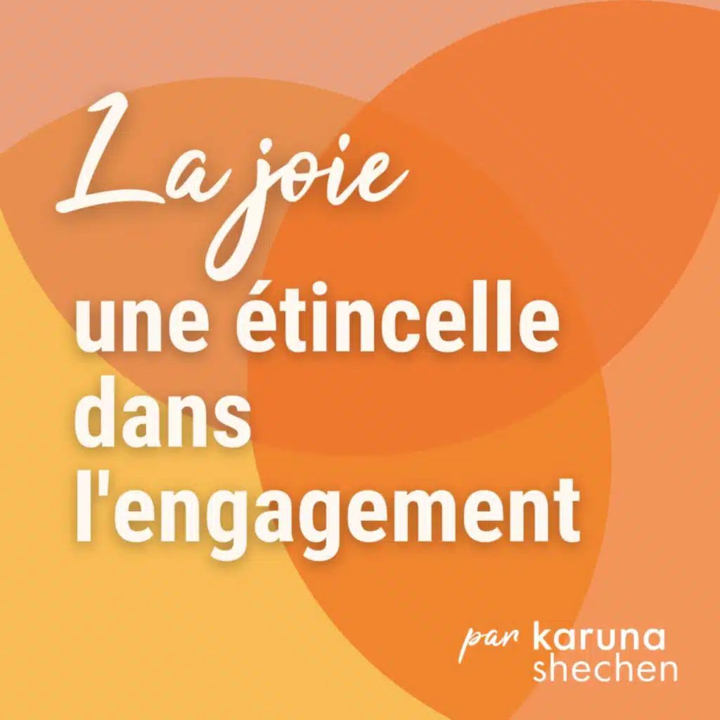 La joie, une étincelle dans l'engagement