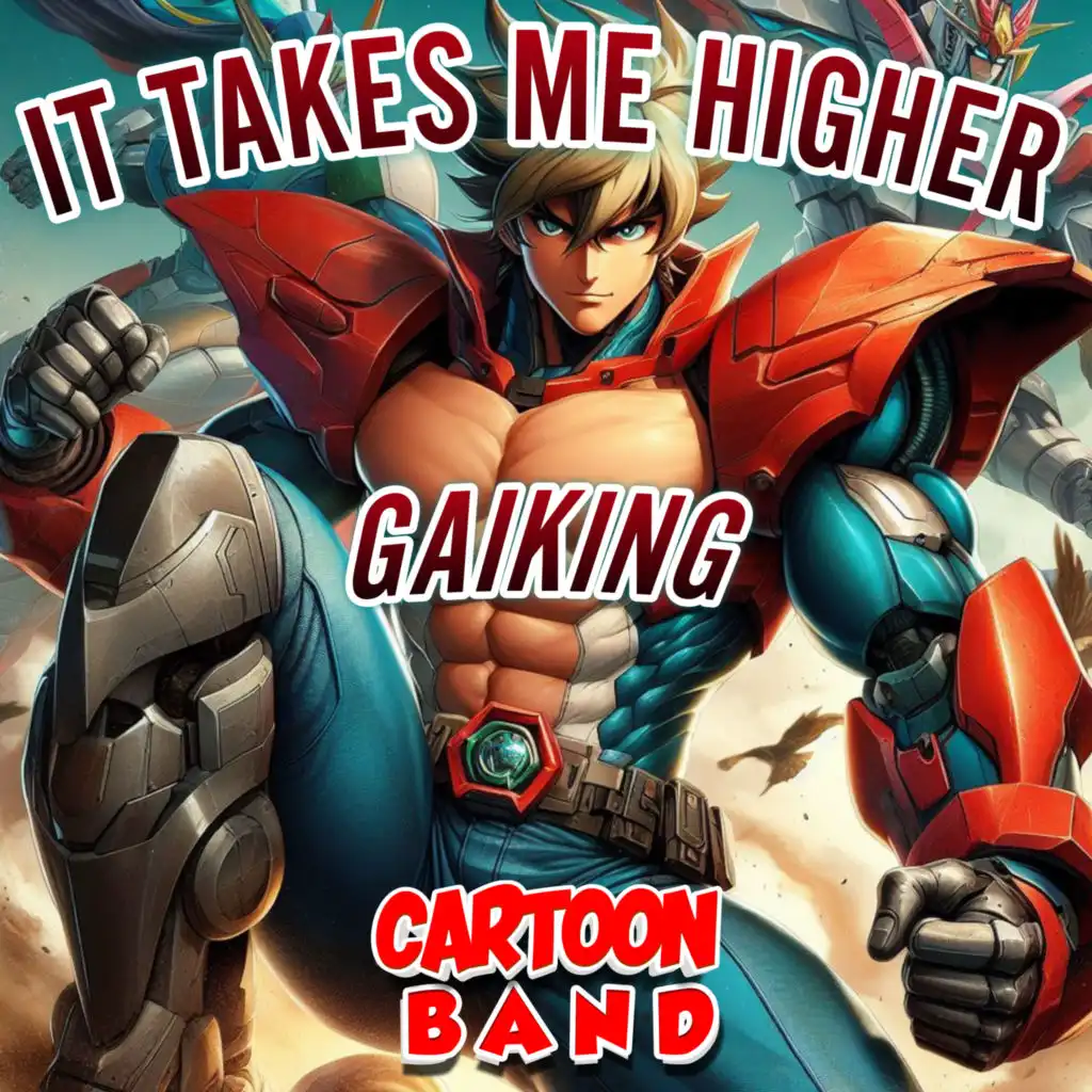 It Takes Me Higher (Gaiking)