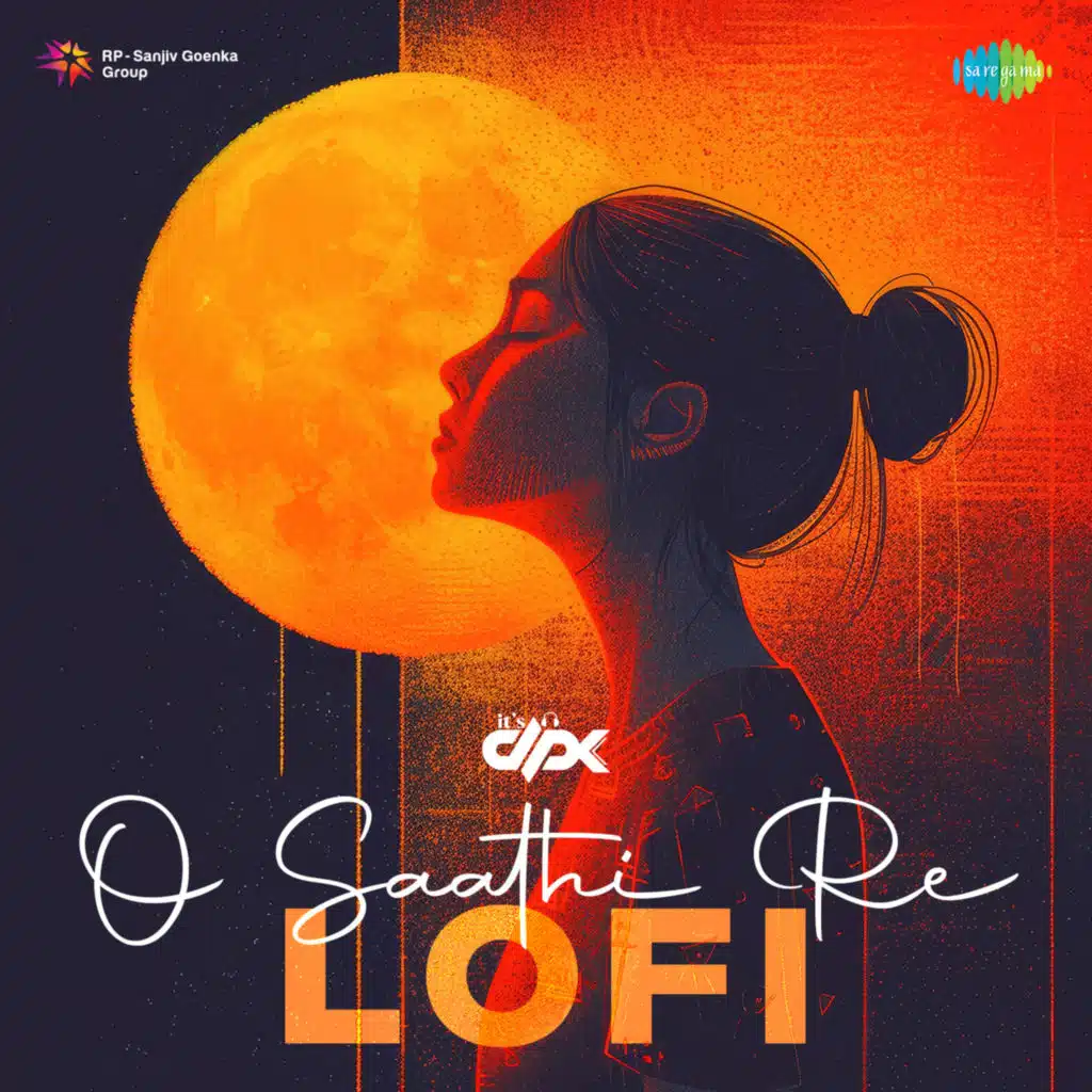 O Saathi Re (LoFi) [feat. It's DPK]