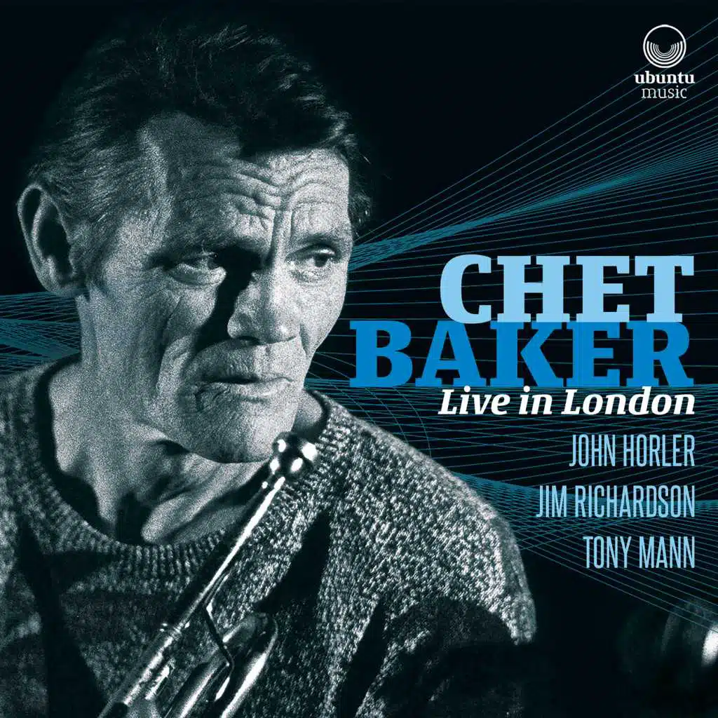 Chet Baker Live in London (feat. Jim Richardson, John Horler & Tony Mann)