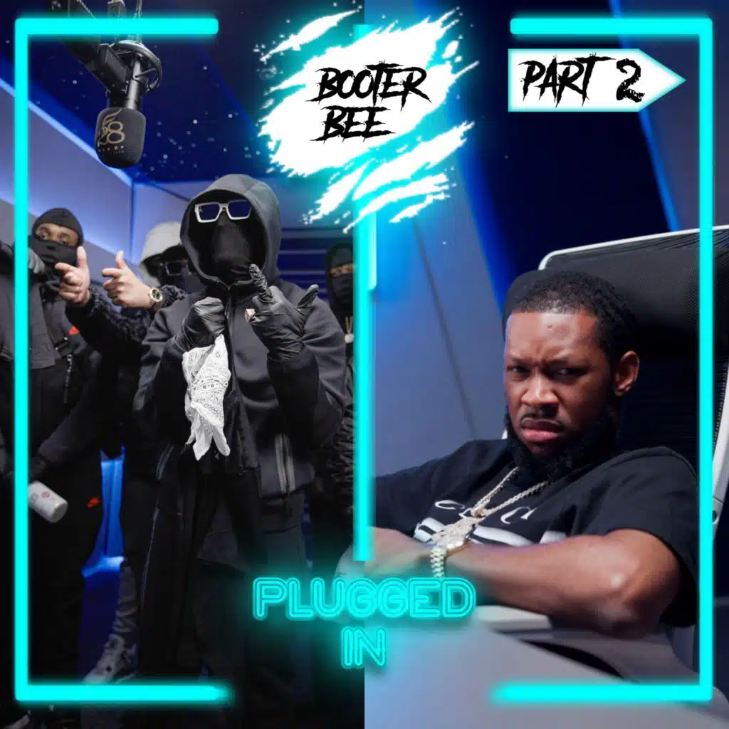 Booter Bee x Fumez The Engineer - Plugged In (Part 2)
