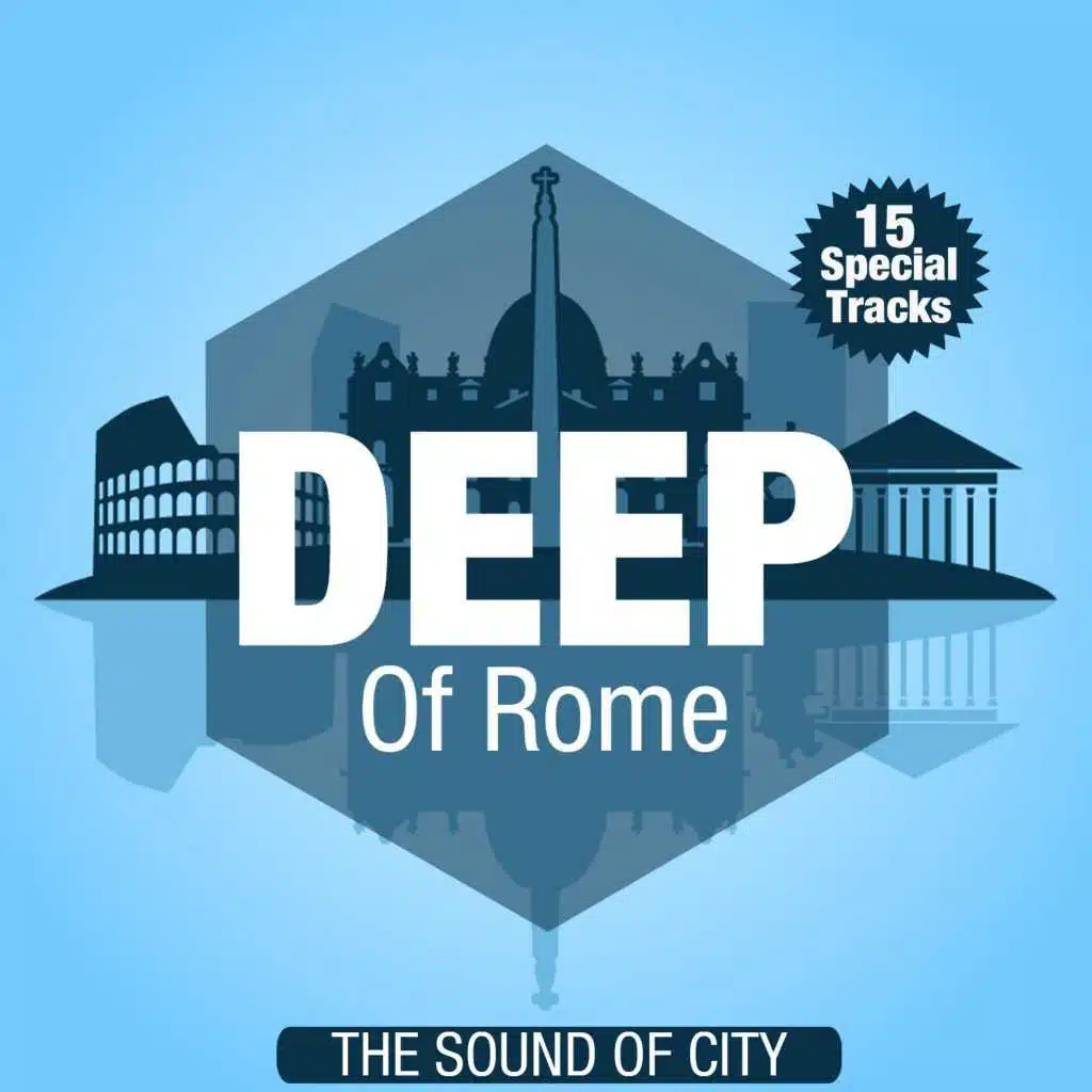 Deep of Rome (The Sound of City)