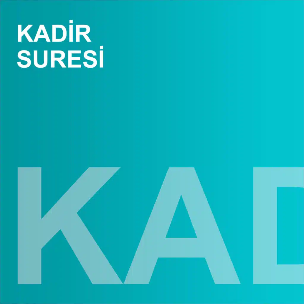 Kadir Suresi (feat. İsmail Güney)