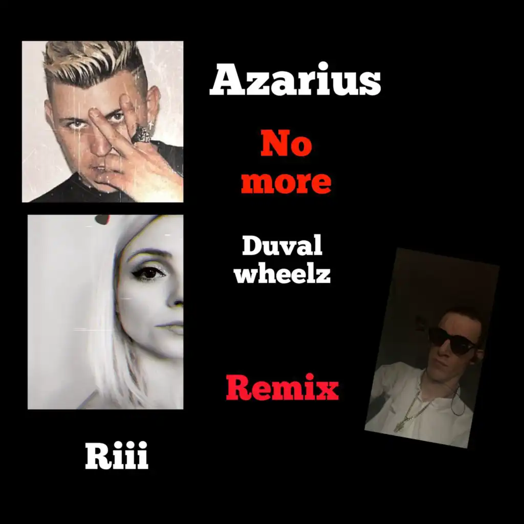 No more (Remix) [feat. Azarius & Riii]