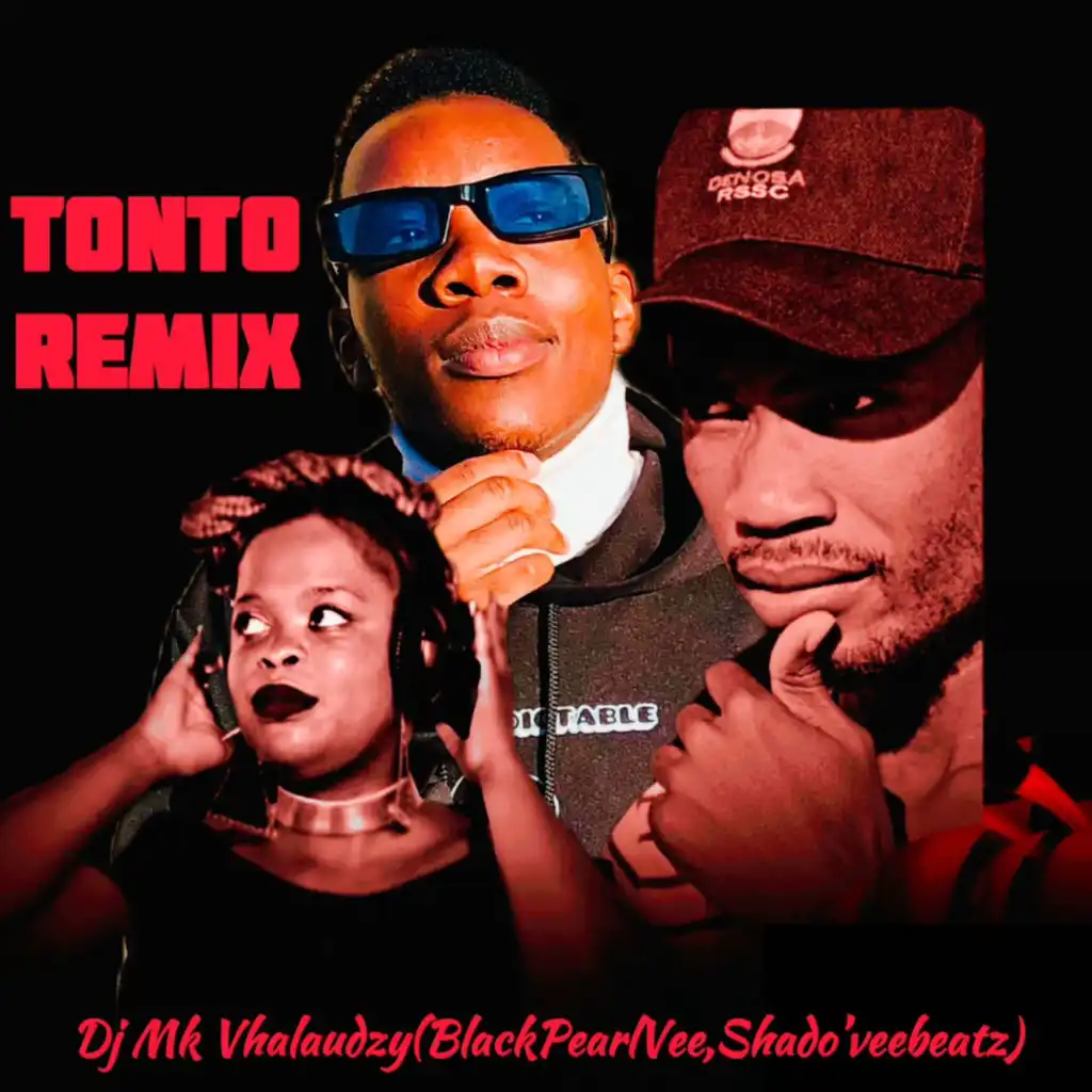 Tonto (Remix) [feat. Blackpearl Vee & Shado'veebeartz]