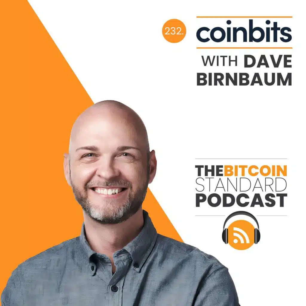 232. Coinbits with Dave Birnbaum