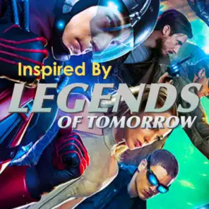 Inspired By 'Legends Of Tomorrow'