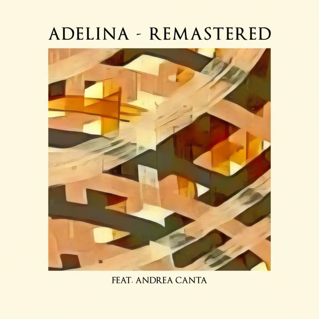 Adelina (2024 Remastered) [feat. Andrea Canta]