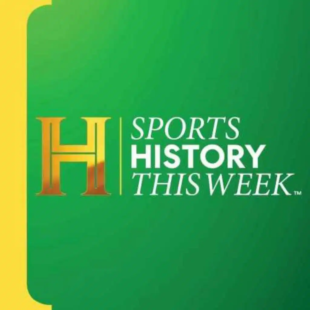 Introducing: Sports History This Week