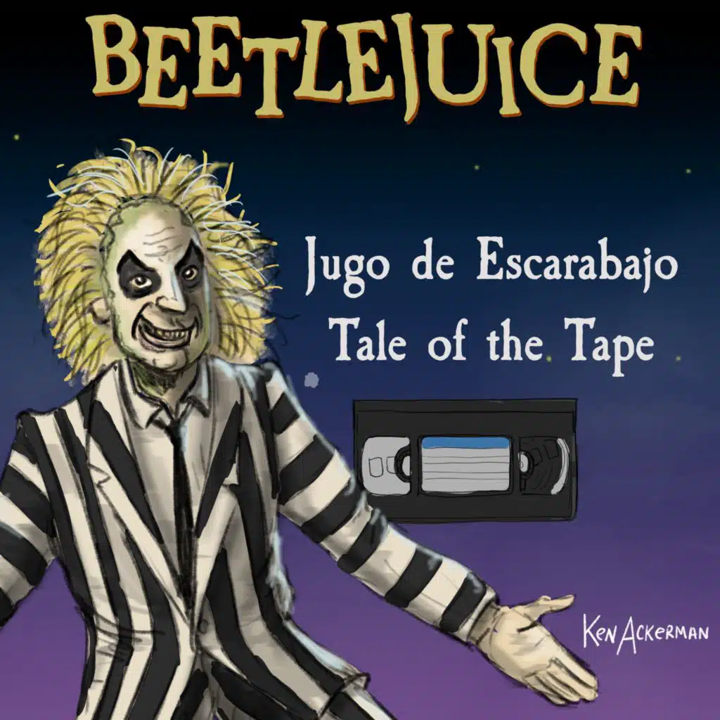Beetlejuice | Tale of the Tape | Listener Fav #915