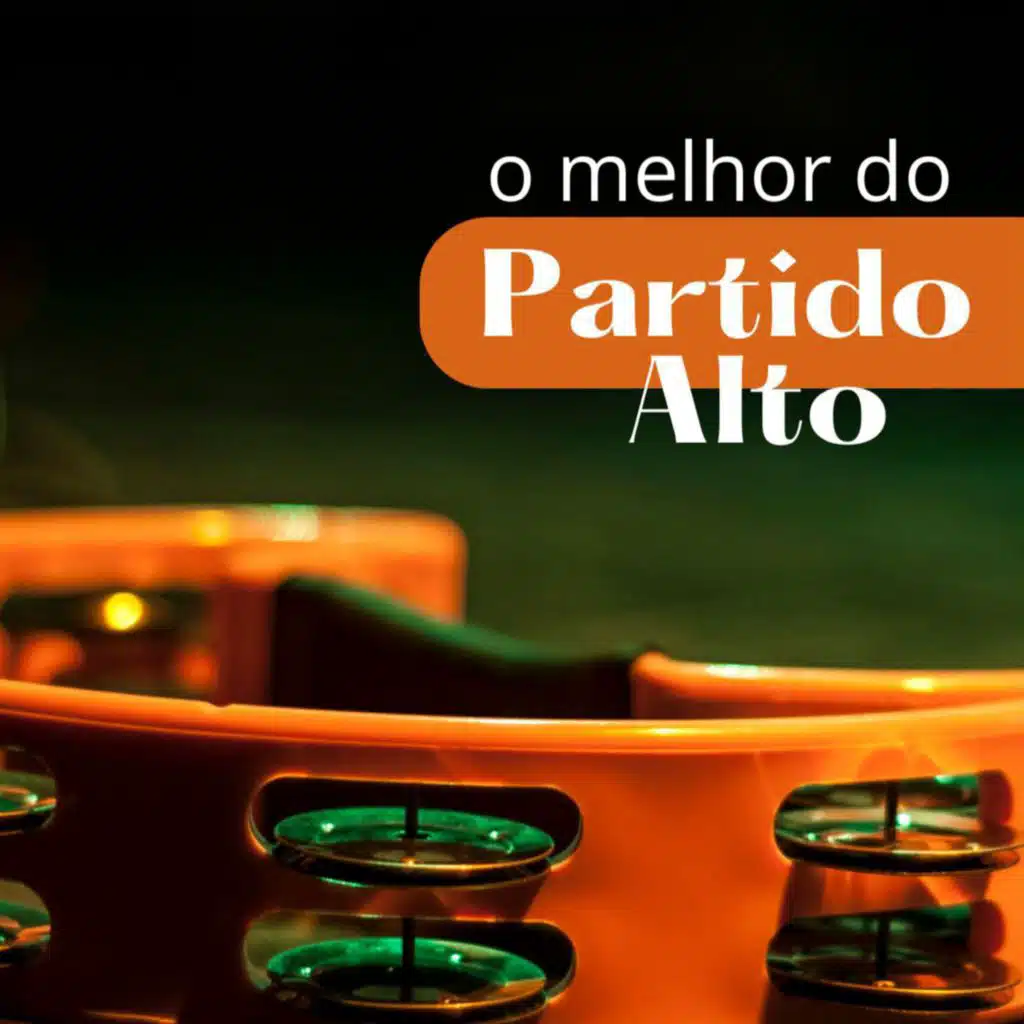 O Melhor do Partido Alto