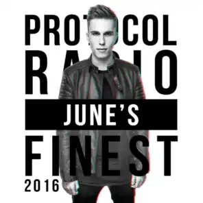 Protocol Radio - June's Finest 2016
