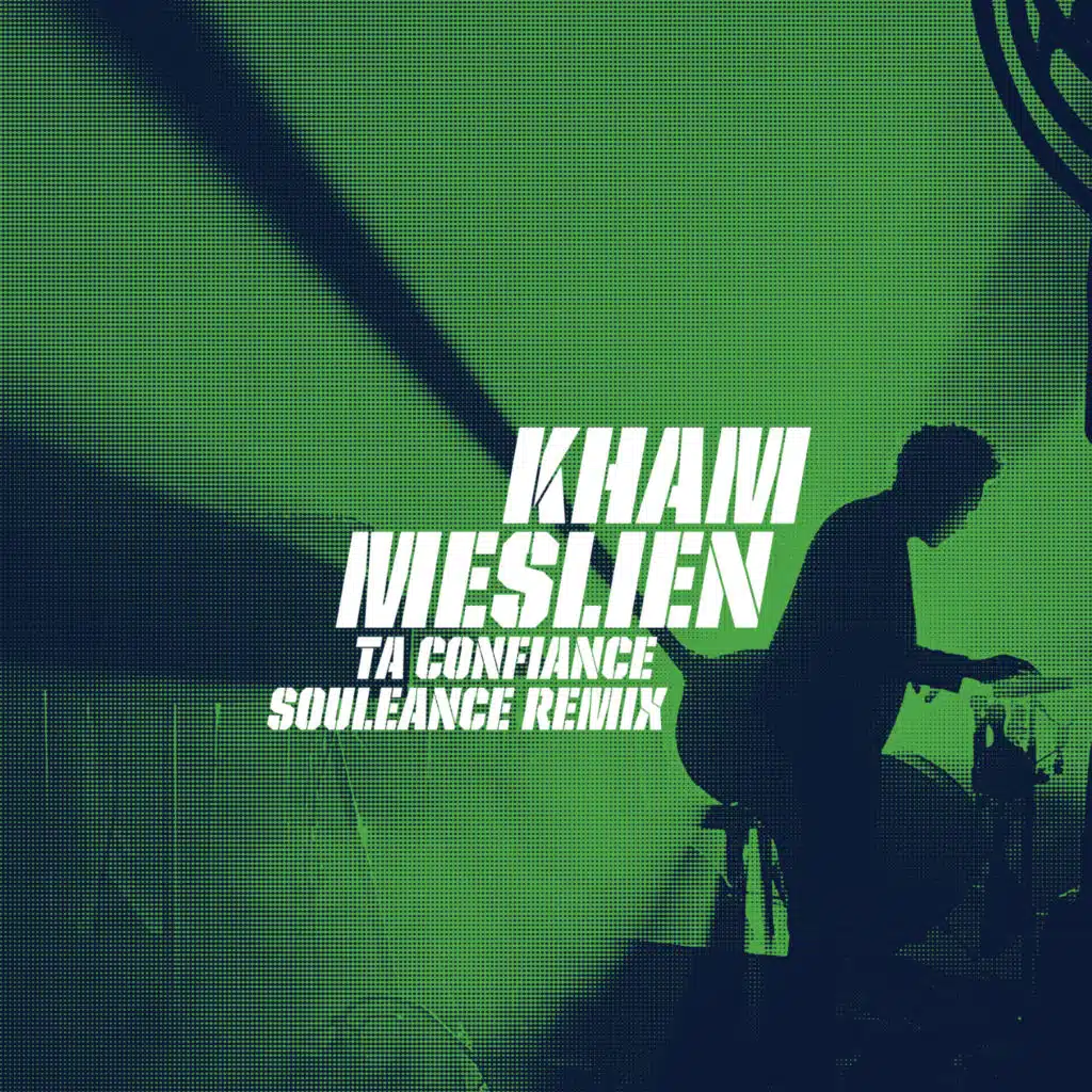 Ta confiance (Souleance Remix)