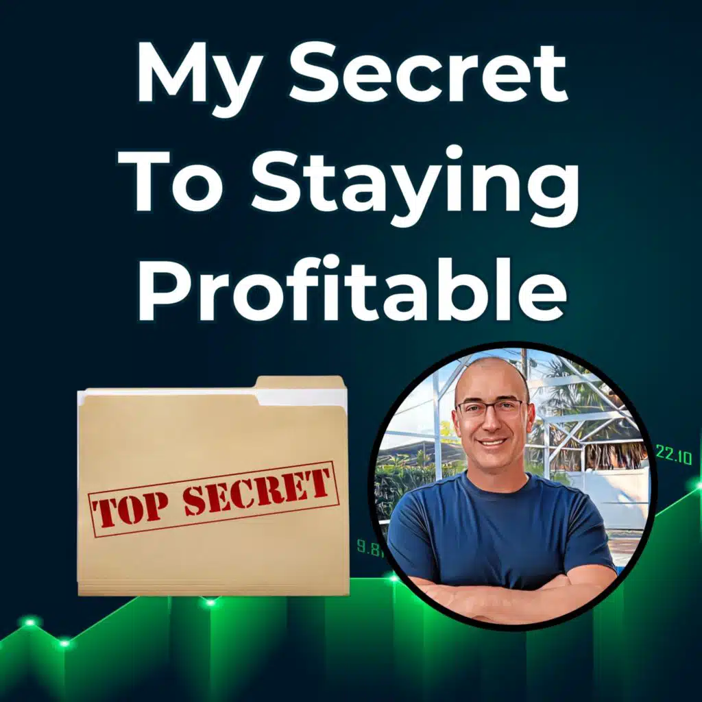 123: My Secret To Staying Profitable Over Time