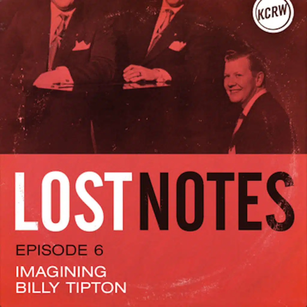 Lost Notes S2 Ep. 6: Imagining Billy Tipton
