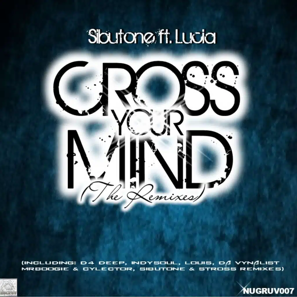 Cross Your Mind (The Remixes)
