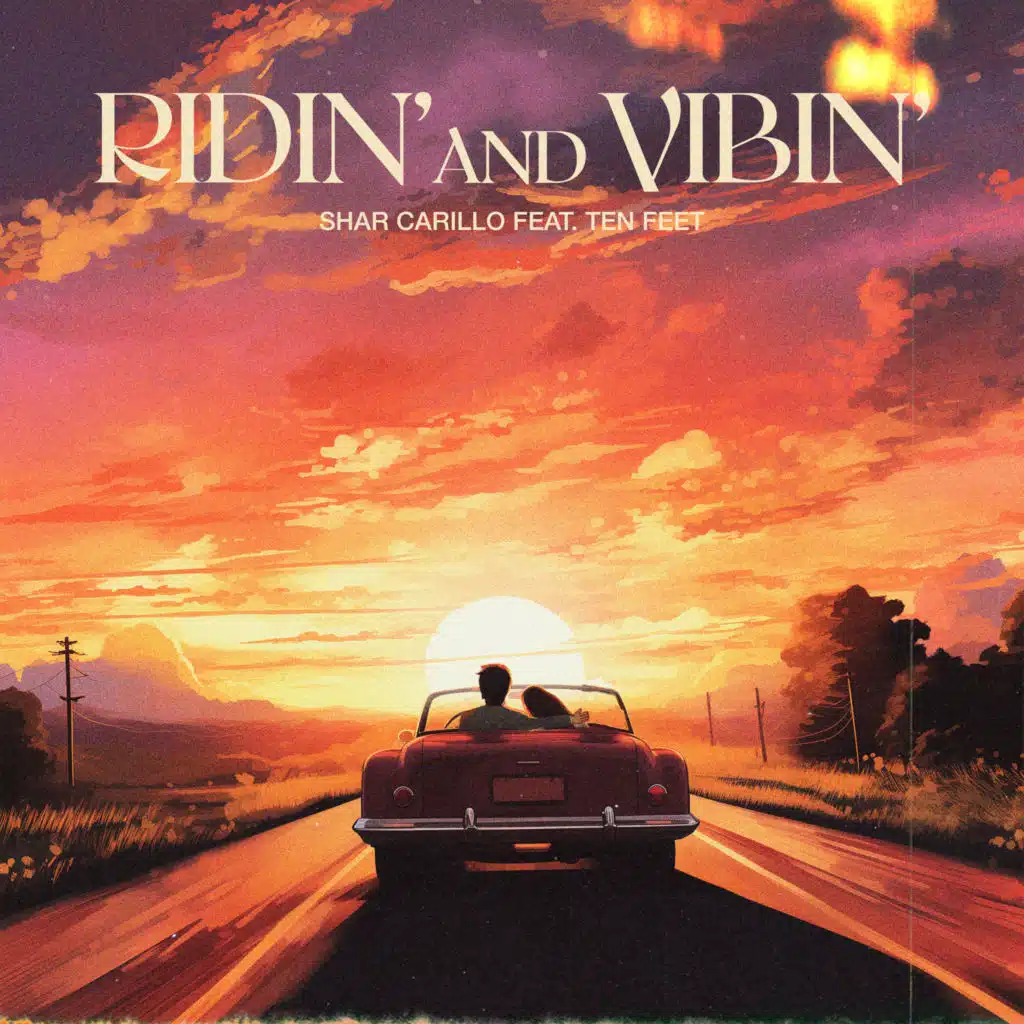 Ridin' and Vibin' (feat. Ten Feet)