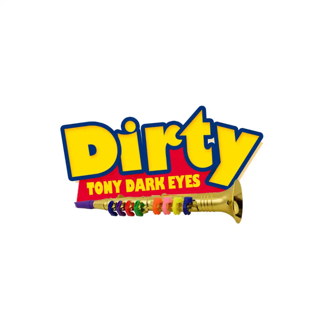 Dirty